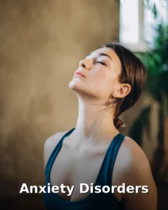 Anxiety Disorders — Persistent worry and fear — learn effective ways to manage it.