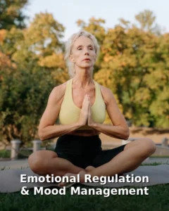 Emotional Regulation & Mood Management — Learn to steady your emotions — practical care for mood balance.